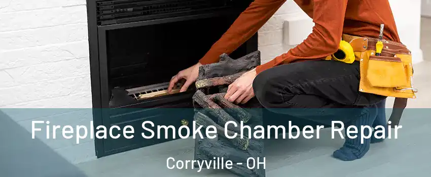 Fireplace Smoke Chamber Repair Corryville - OH