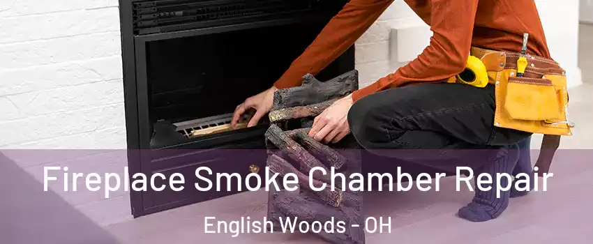 Fireplace Smoke Chamber Repair English Woods - OH