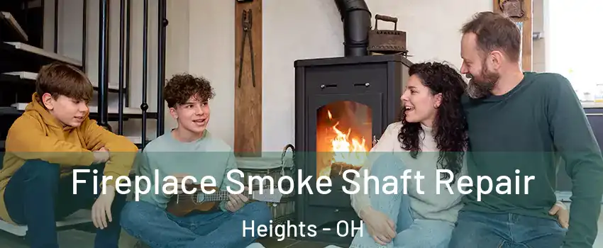 Fireplace Smoke Shaft Repair Heights - OH