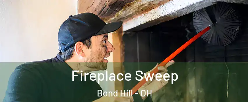 Fireplace Sweep Bond Hill - OH