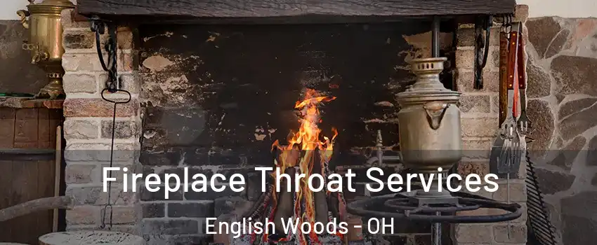 Fireplace Throat Services English Woods - OH