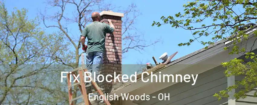 Fix Blocked Chimney English Woods - OH