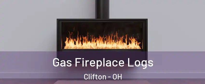 Gas Fireplace Logs Clifton - OH