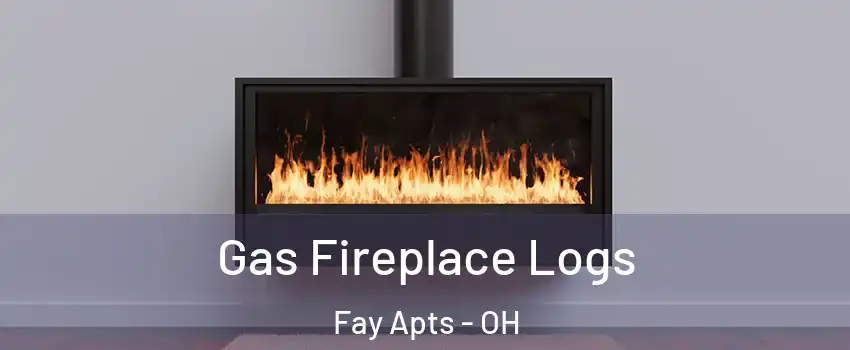 Gas Fireplace Logs Fay Apts - OH