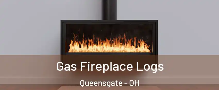 Gas Fireplace Logs Queensgate - OH