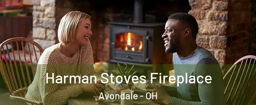 Harman Stoves Fireplace Avondale - OH