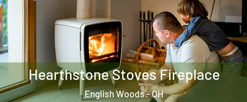 Hearthstone Stoves Fireplace English Woods - OH