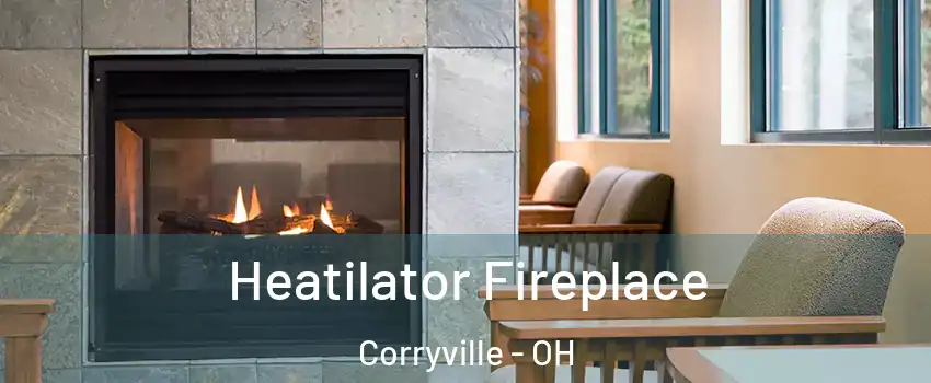 Heatilator Fireplace Corryville - OH