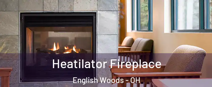 Heatilator Fireplace English Woods - OH