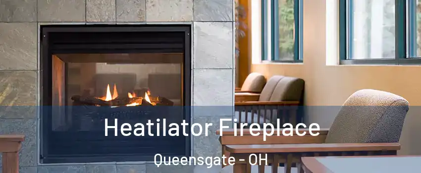 Heatilator Fireplace Queensgate - OH