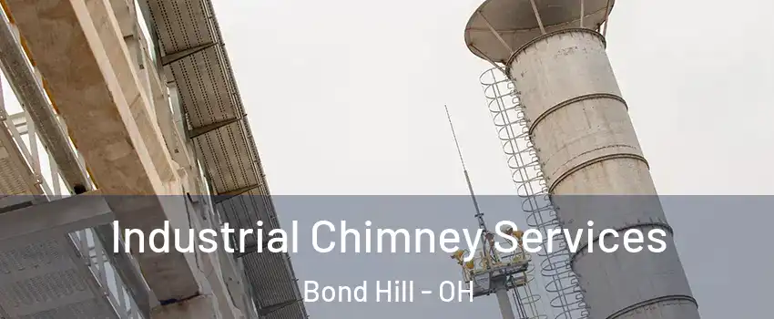 Industrial Chimney Services Bond Hill - OH