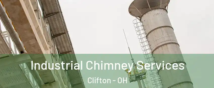 Industrial Chimney Services Clifton - OH