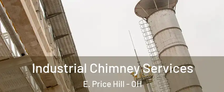 Industrial Chimney Services E. Price Hill - OH