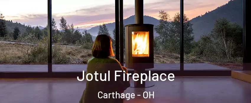 Jotul Fireplace Carthage - OH