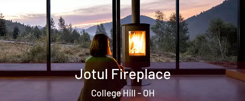 Jotul Fireplace College Hill - OH