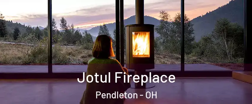 Jotul Fireplace Pendleton - OH