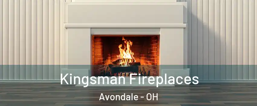 Kingsman Fireplaces Avondale - OH