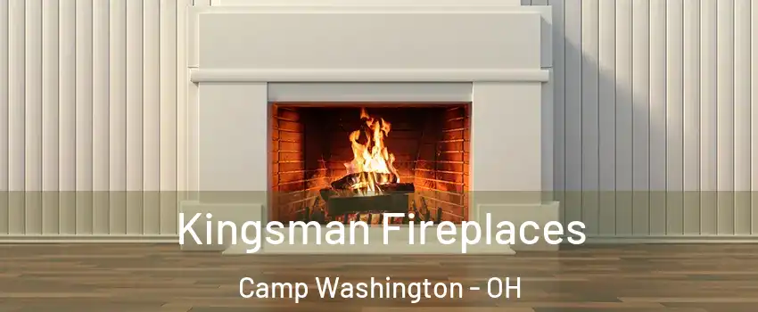 Kingsman Fireplaces Camp Washington - OH