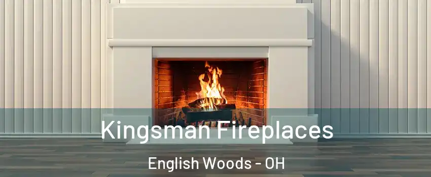 Kingsman Fireplaces English Woods - OH