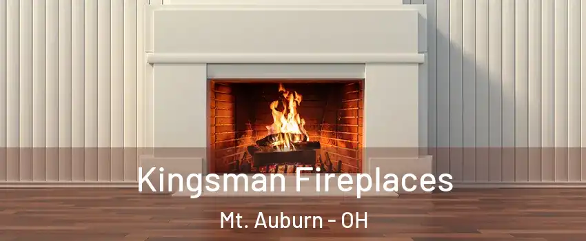 Kingsman Fireplaces Mt. Auburn - OH