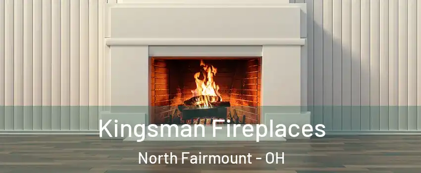 Kingsman Fireplaces North Fairmount - OH