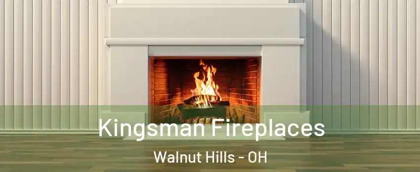 Kingsman Fireplaces Walnut Hills - OH