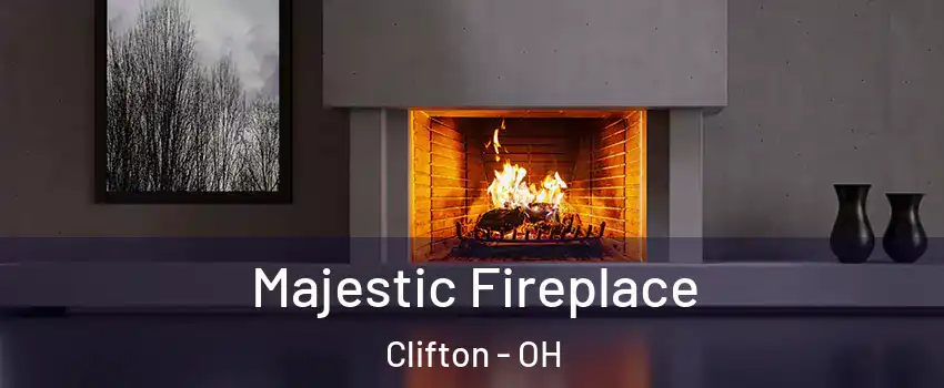 Majestic Fireplace Clifton - OH