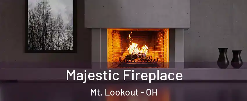 Majestic Fireplace Mt. Lookout - OH