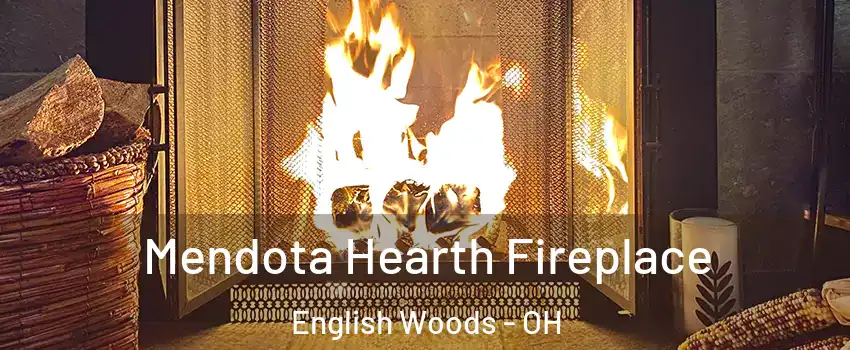 Mendota Hearth Fireplace English Woods - OH