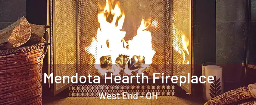 Mendota Hearth Fireplace West End - OH