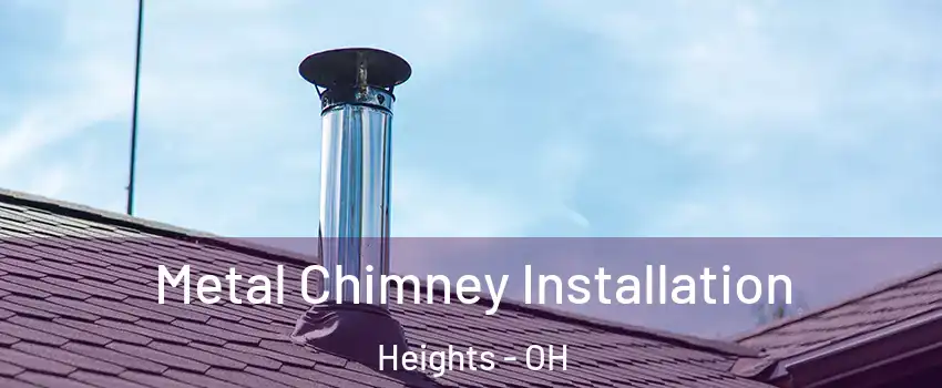 Metal Chimney Installation Heights - OH