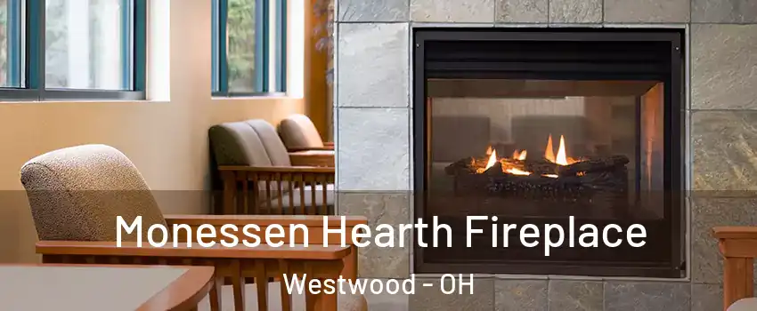 Monessen Hearth Fireplace Westwood - OH