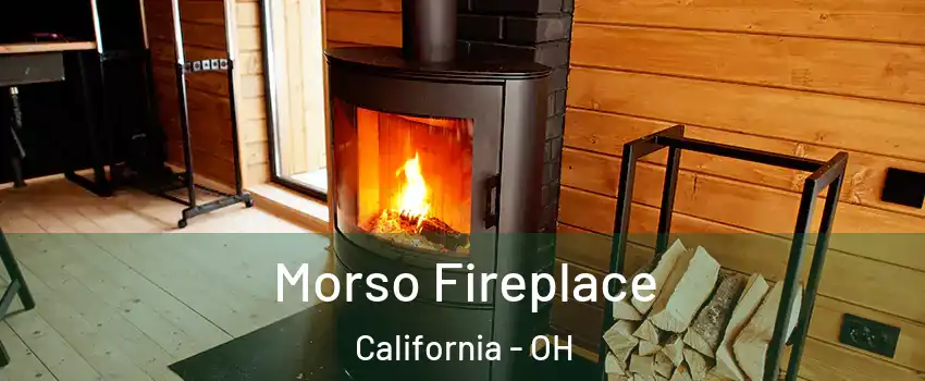 Morso Fireplace California - OH