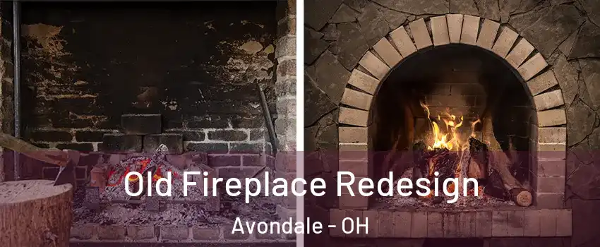 Old Fireplace Redesign Avondale - OH