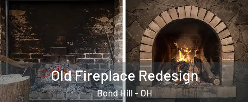 Old Fireplace Redesign Bond Hill - OH