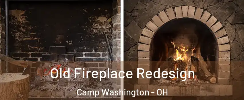 Old Fireplace Redesign Camp Washington - OH