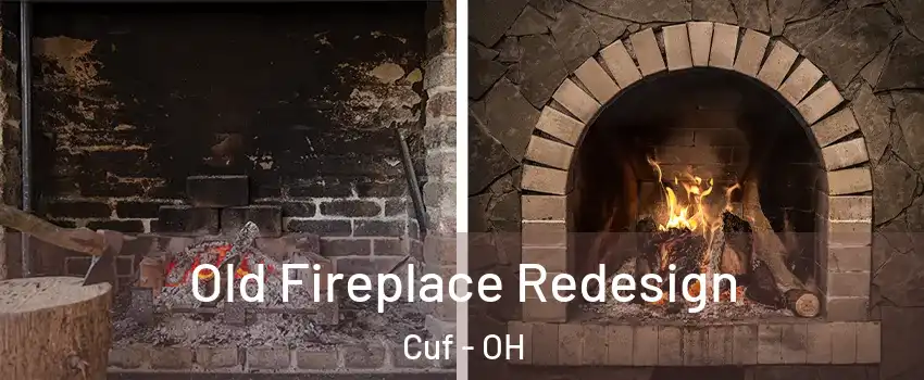 Old Fireplace Redesign Cuf - OH