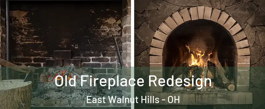 Old Fireplace Redesign East Walnut Hills - OH