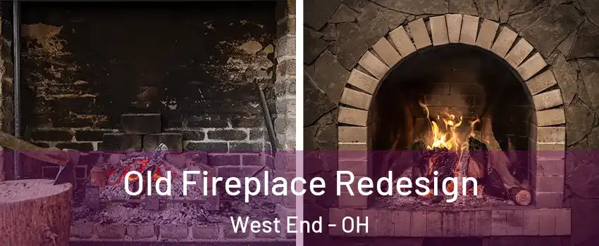 Old Fireplace Redesign West End - OH