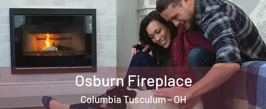 Osburn Fireplace Columbia Tusculum - OH