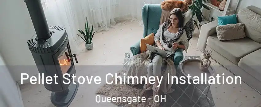 Pellet Stove Chimney Installation Queensgate - OH