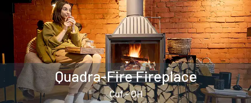 Quadra-Fire Fireplace Cuf - OH