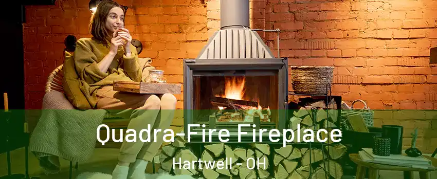 Quadra-Fire Fireplace Hartwell - OH