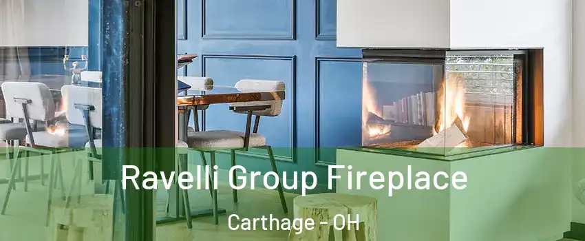 Ravelli Group Fireplace Carthage - OH