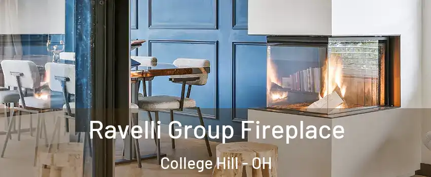 Ravelli Group Fireplace College Hill - OH