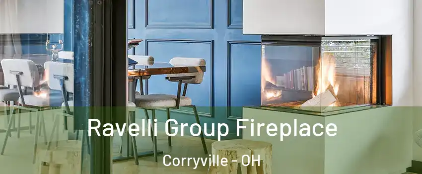 Ravelli Group Fireplace Corryville - OH