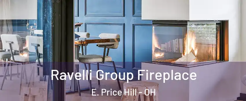 Ravelli Group Fireplace E. Price Hill - OH