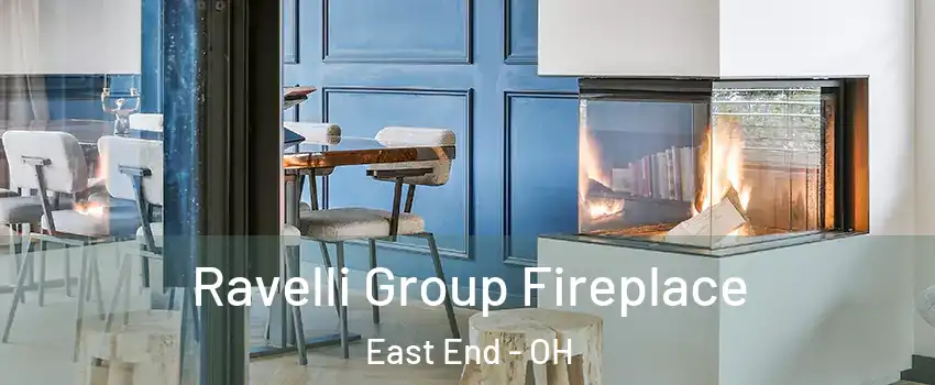 Ravelli Group Fireplace East End - OH