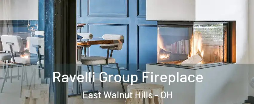 Ravelli Group Fireplace East Walnut Hills - OH