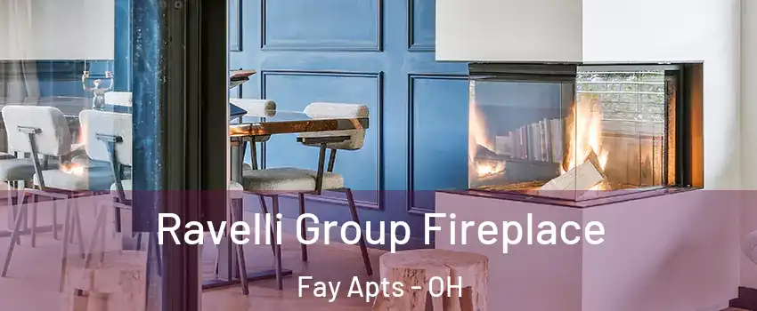 Ravelli Group Fireplace Fay Apts - OH